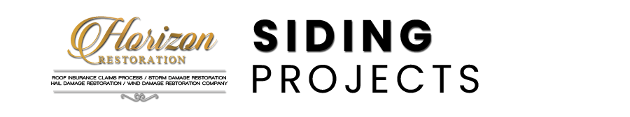 HORIZON SIDING PROJECTS